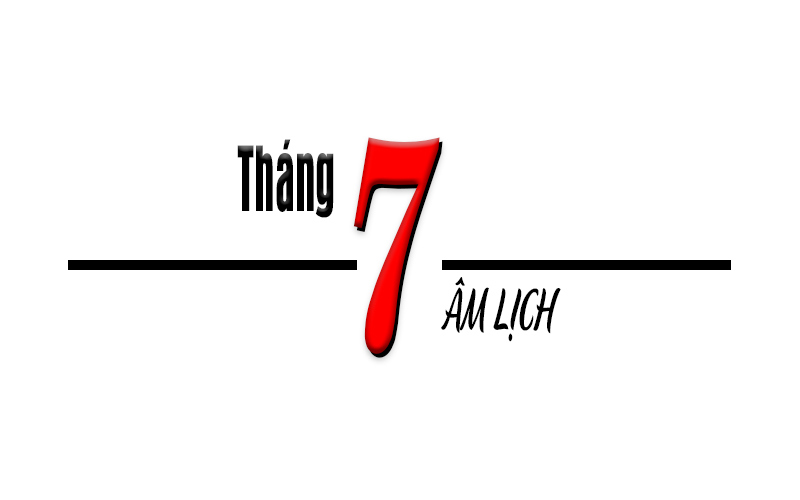Tháng 7 âm lịch hay còn gọi là tháng cô hồn